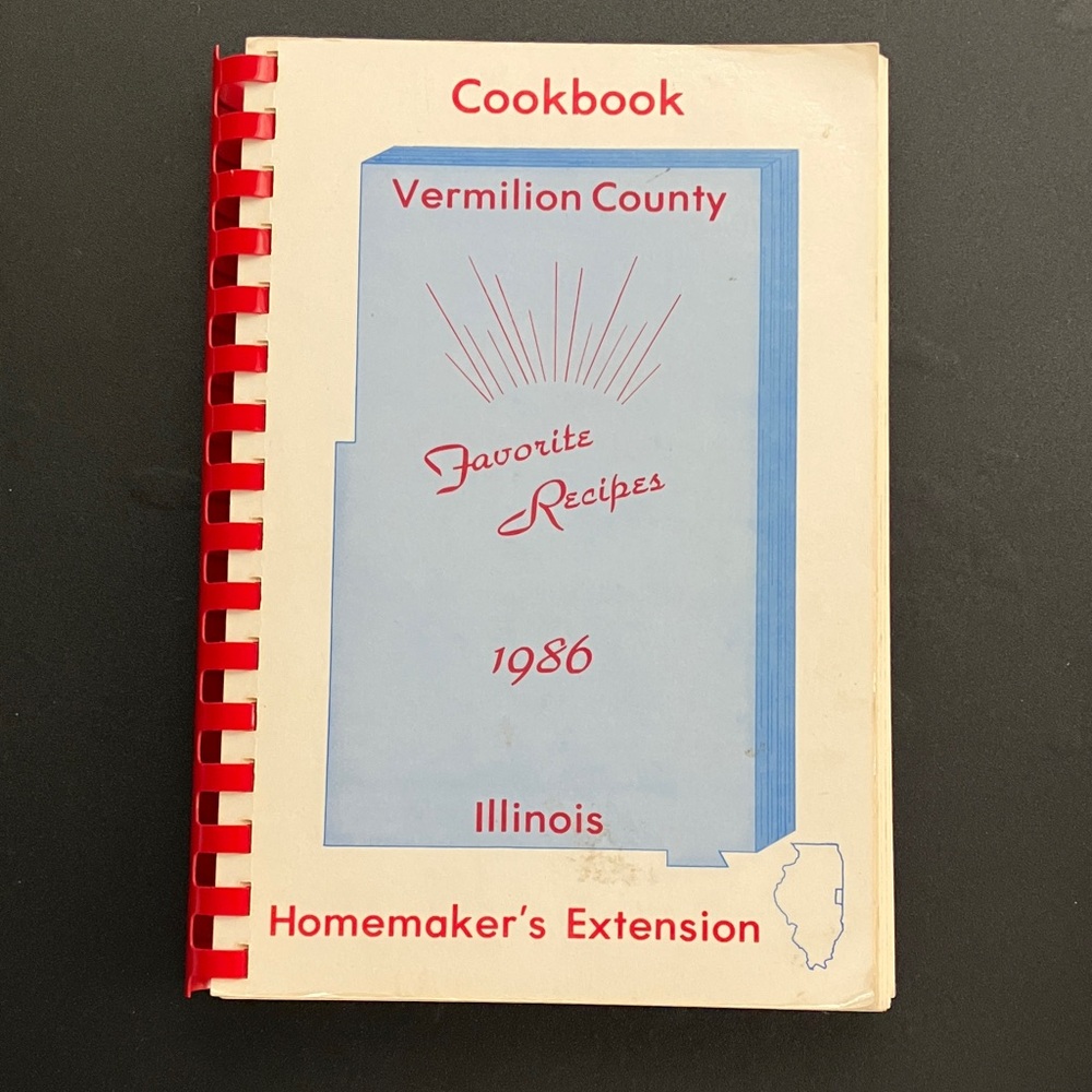 Vermilion County Illinois Community Cookbook 1986 Homemakers Recipe Book